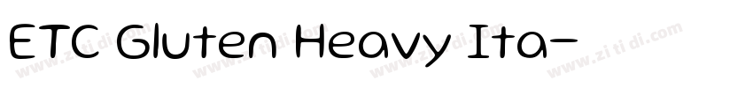 ETC Gluten Heavy Ita字体转换